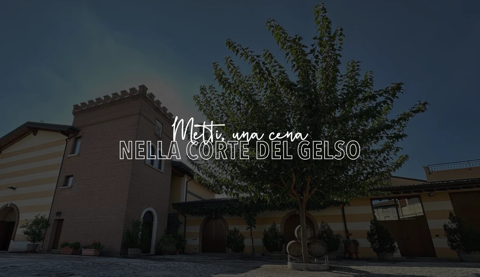 Metti, una cena nella corte del gelso